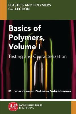 Basics of Polymers, Volume I(English, Paperback, Subramanian Muralisrinivasan Natamai)