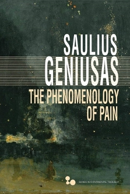 The Phenomenology of Pain(English, Paperback, Geniusas Saulius)
