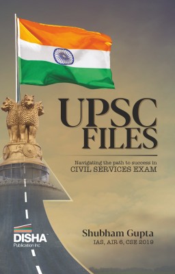 UPSC FILES - Navigating the path to Success in Civil Services Exam by IAS Shubham Gupta | Powered with author’s handwritten Notes, Answer-Writing Samples, Tables, Diagrams and Pictures(Paperback, Shubham Gupta)