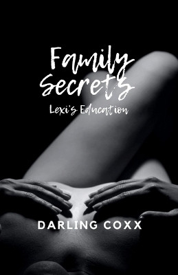 Family Secrets(English, Paperback, Coxx Darling)