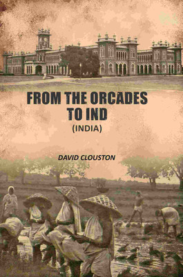 From The Orcades To Ind [Hardcover](Hardcover, David Clouston)