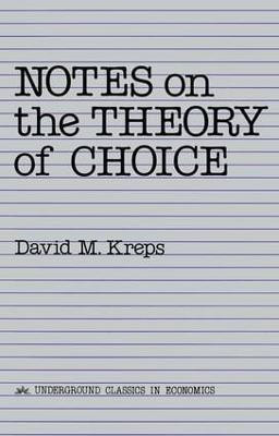 Notes On The Theory Of Choice(English, Paperback, Kreps David)