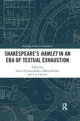 SHAKESPEARE'S HAMLET IN AN ERA OF TEXTUAL EXHAUSTION(English, Paperback, unknown)