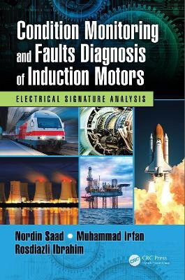 Condition Monitoring and Faults Diagnosis of Induction Motors(English, Electronic book text, Saad Nordin)
