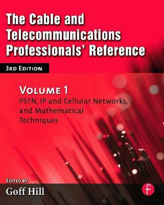 The Cable and Telecommunications Professionals' Reference(English, Paperback, Hill Goff)