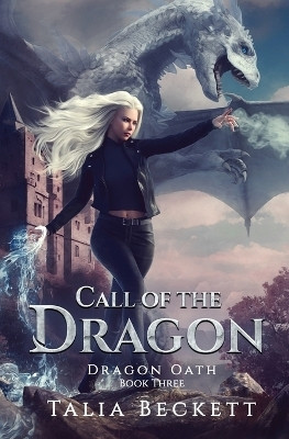 Call of the Dragon(English, Paperback, Beckett Talia)