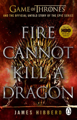 Fire Cannot Kill a Dragon(English, Paperback, Hibberd James)