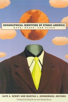Geographical Identities of Ethnic America(English, Paperback, University of Nevada Press)