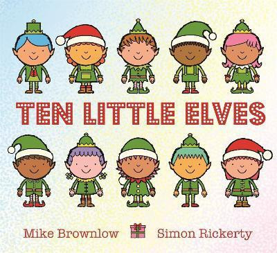 Ten Little Elves(English, Paperback, Brownlow Mike)