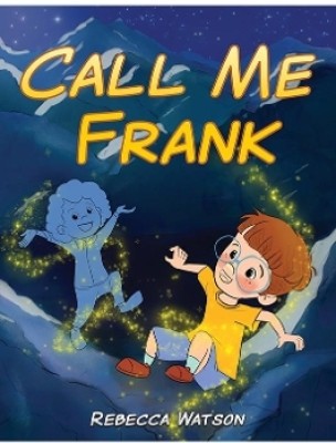 Call Me Frank(English, Paperback, Watson Rebecca)