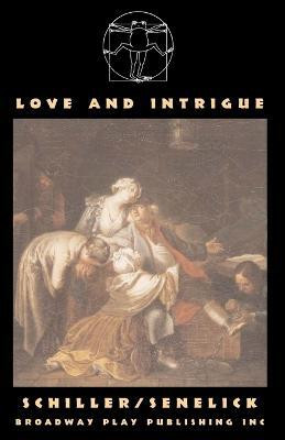 Love And Intrigue(English, Paperback, Schiller Friedrich Von)