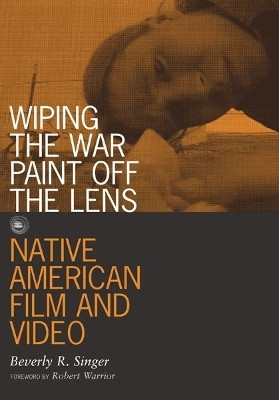 Wiping the War Paint Off the Lens(English, Paperback, Singer Beverly R.)