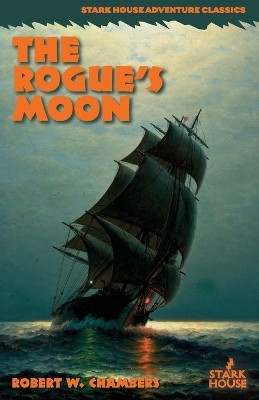 The Rogue's Moon(English, Paperback, Chambers Robert W)