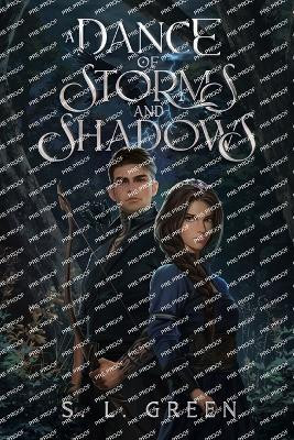 A Dance of Storms and Shadows(English, Paperback, Green S L)