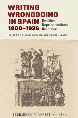 Writing Wrongdoing in Spain, 1800-1936(English, Hardcover, unknown)