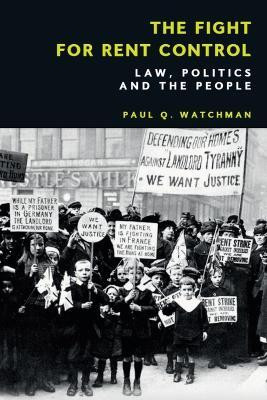 The Fight for Rent Control(English, Hardcover, Watchman Paul Q.)