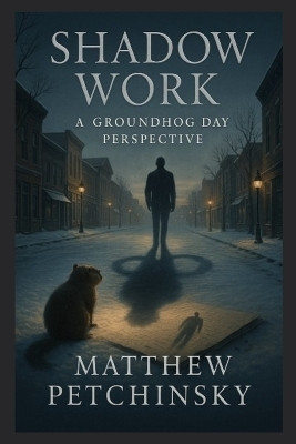 Shadow Work(English, Paperback, Petchinsky Matthew)