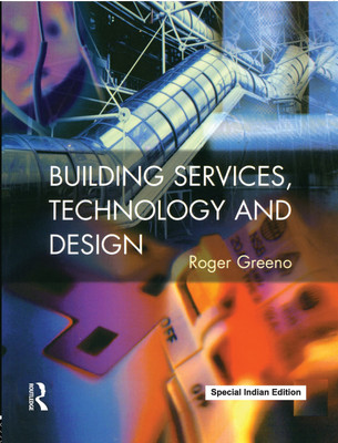 Building Services, Technology and Design(Paperback, Roger Greeno)