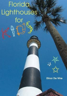 Florida Lighthouses for Kids(English, Paperback, De Wire Elinor)