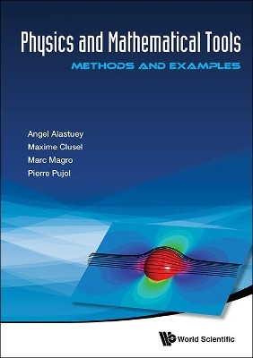 Physics And Mathematical Tools: Methods And Examples(English, Hardcover, Alastuey Angel)