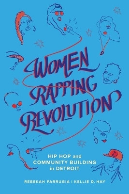Women Rapping Revolution(English, Paperback, Farrugia Rebekah)