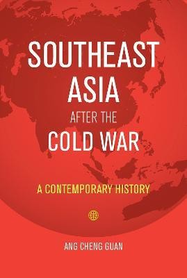 Southeast Asia After the Cold War(English, Paperback, Guan Ang Cheng)