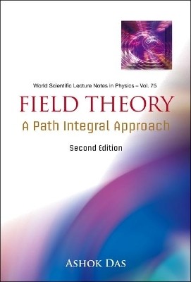 Field Theory: A Path Integral Approach (2nd Edition)(English, Hardcover, Das Ashok)