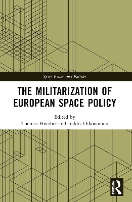 The Militarization of European Space Policy(English, Paperback, unknown)