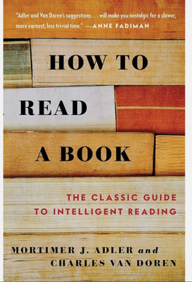How to read a book  - How to read(Paperback, Mortimer J. Adhler)