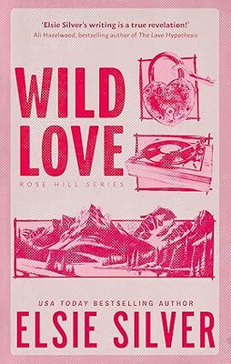 Wild Love Paperback – 9 April 2024
by Elsie Silver (Author)(Paperback, Elsie Silver)