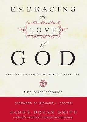 Embracing the Love of God(English, Paperback, Smith James B.)