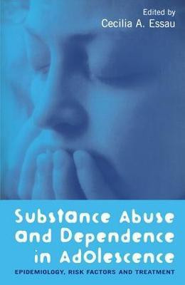 Substance Abuse and Dependence in Adolescence(English, Paperback, unknown)