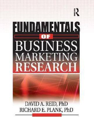 Fundamentals of Business Marketing Research(English, Paperback, Plank Richard E)