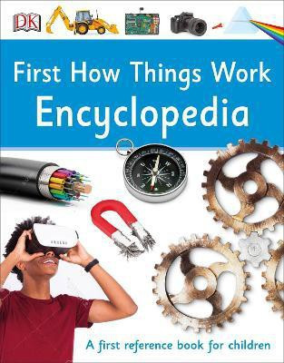 First How Things Work Encyclopedia(English, Hardcover, DK)