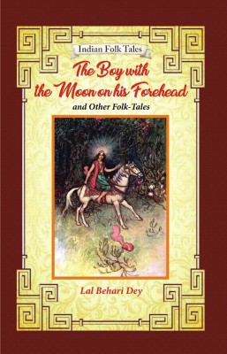 The Boy with the Moon on his Forehead and Other Folk-tales(English, Paperback, Behari Day Lal)