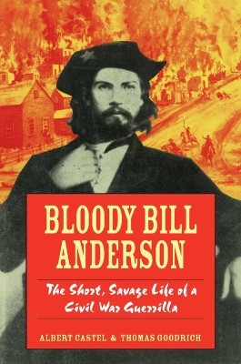 Bloody Bill Anderson(English, Electronic book text, Goodrich Thomas)