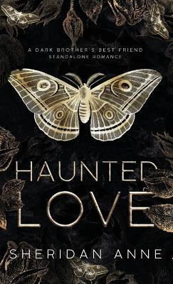 Haunted Love(English, Hardcover, Anne Sheridan)