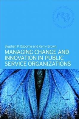 Managing Change and Innovation in Public Service Organizations(English, Paperback, Brown Kerry)