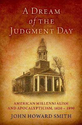 A Dream of the Judgment Day(English, Hardcover, Smith John Howard)