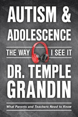 Autism & Adolescence:the Way I See It(English, Paperback, Grandin Temple)