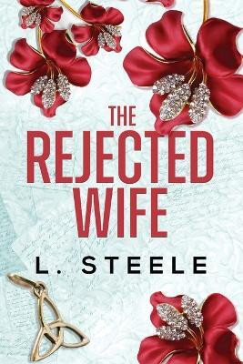The Rejected Wife(English, Paperback, Steele L)