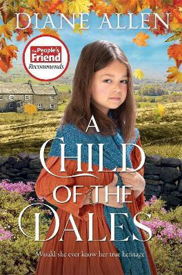 A Child of the Dales(English, Paperback, Allen Diane)