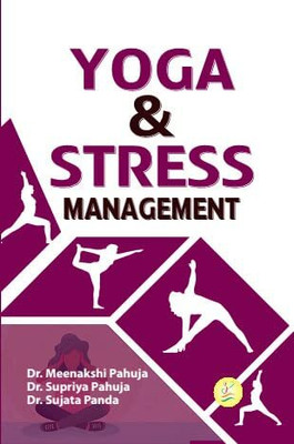 Yoga & Stress Management(Sports Educational Technologies, Dr. Meenakshi Pahuja)