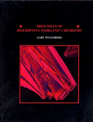 Principles Of Descriptive Inorganic Chemistry(English, Hardcover, Wulfsberg Gary)