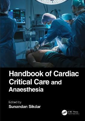 Handbook of Cardiac Critical Care and Anaesthesia(English, Paperback, unknown)