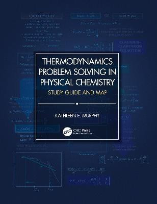 Thermodynamics Problem Solving in Physical Chemistry(English, Hardcover, Murphy Kathleen E.)