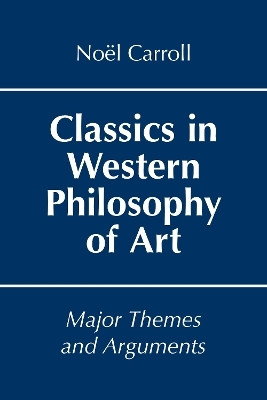 Classics in Western Philosophy of Art(English, Paperback, Carroll Noel Prof.)