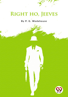 Right Ho, Jeeves(English, Paperback, Wodehouse P.G.)