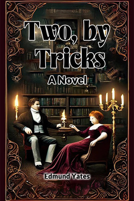 Two, by TricksA Novel (Edition2024)(English, Paperback, Yates Edmund)