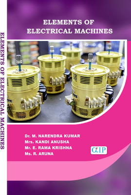 ELEMENTS OF ELECTRICAL MACHINES(Paperback, Dr. M. NARENDRA KUMAR Mrs. KANDI ANUSHA Mr. E. RAMA KRISHNA Ms. R. ARUNA)